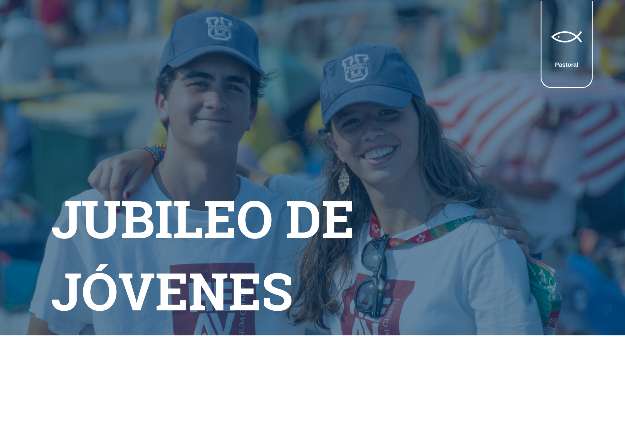 JUBILEO DE JÓVENES imagen cabecera JUBILEO DE JÓVENES Estudiar en Universidad Privada Madrid