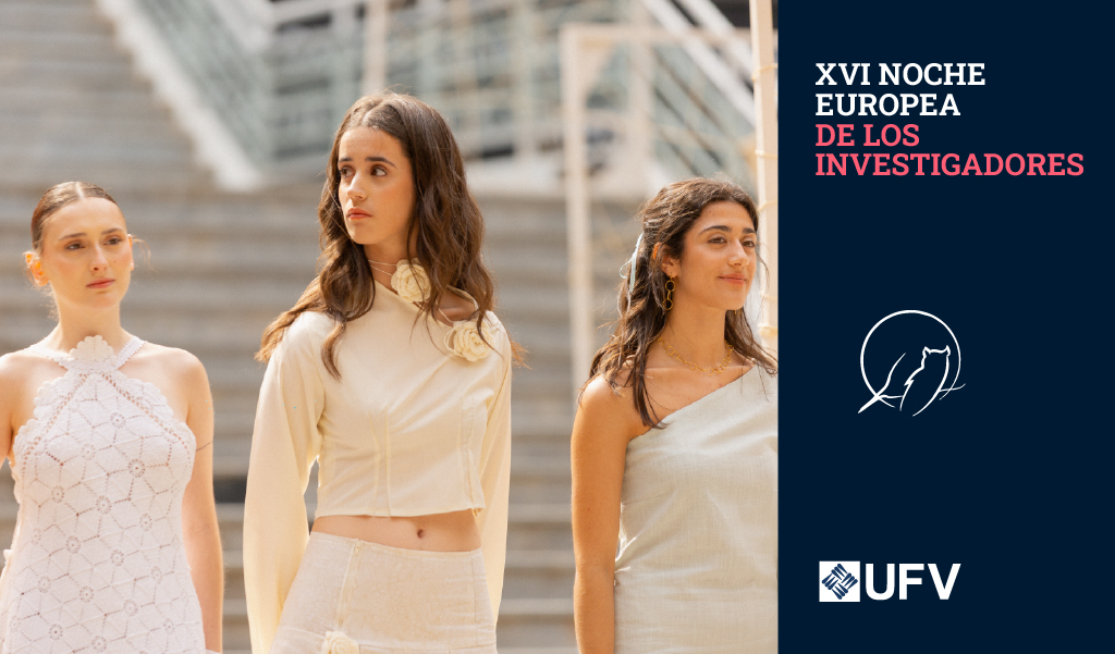 Noche de los Investigadores 1024x600 Pasarela Emerge Mitos del hilo Noche de los Investigadores Estudiar en Universidad Privada Madrid